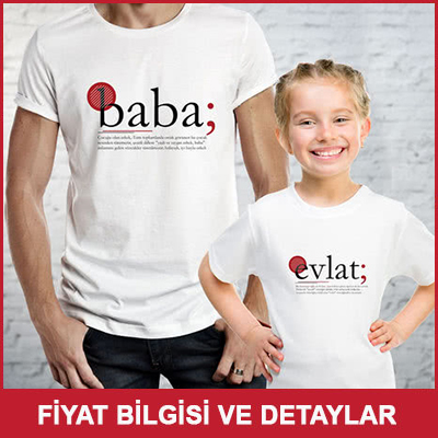 Baba & Evlat Anlamları Tasarımlı Çift Tişörtü